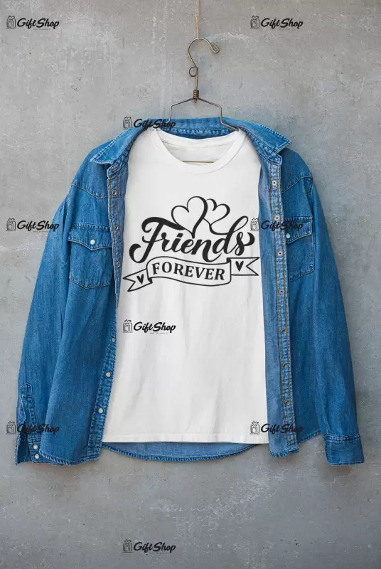 Friends forever , tricou cu mesaj